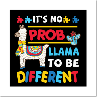 It's No Prob Llama To Be Different Autism Awareness Posters and Art